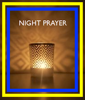 NIGHT PRAYER: Sunday 7/14